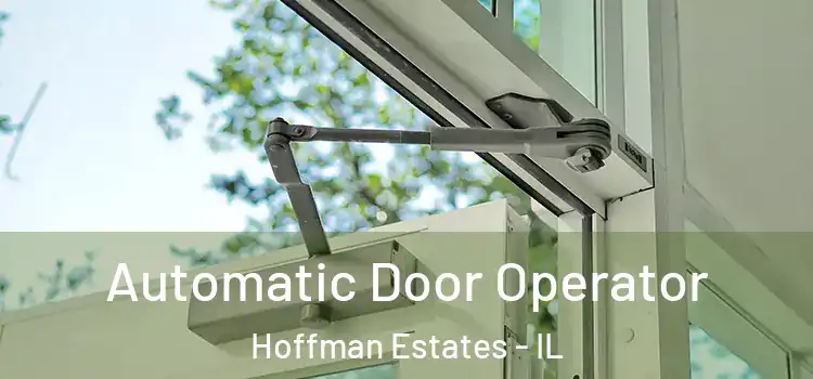  Automatic Door Operator Hoffman Estates - IL