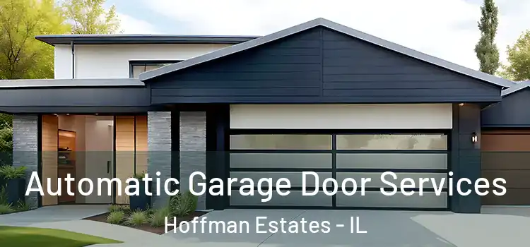  Automatic Garage Door Services Hoffman Estates - IL