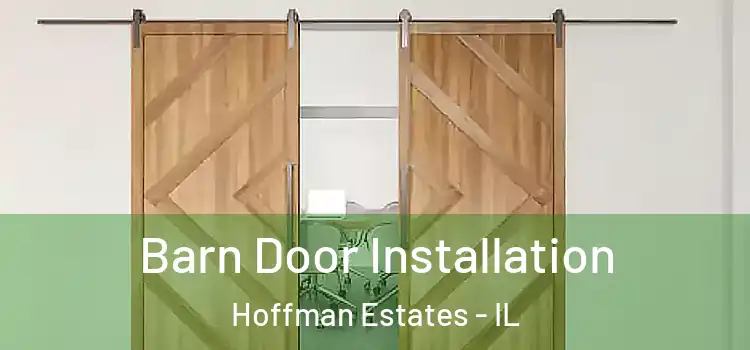  Barn Door Installation Hoffman Estates - IL