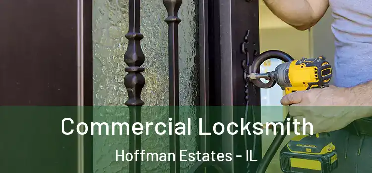  Commercial Locksmith Hoffman Estates - IL
