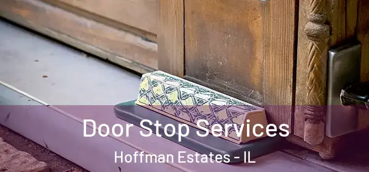  Door Stop Services Hoffman Estates - IL