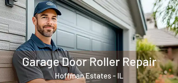  Garage Door Roller Repair Hoffman Estates - IL
