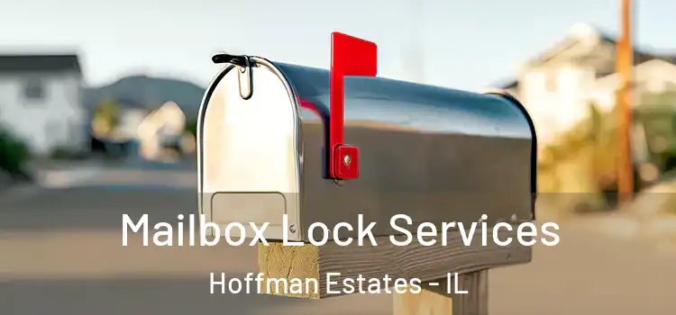  Mailbox Lock Services Hoffman Estates - IL