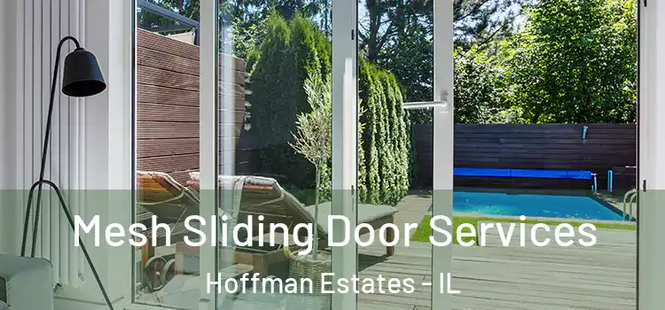  Mesh Sliding Door Services Hoffman Estates - IL