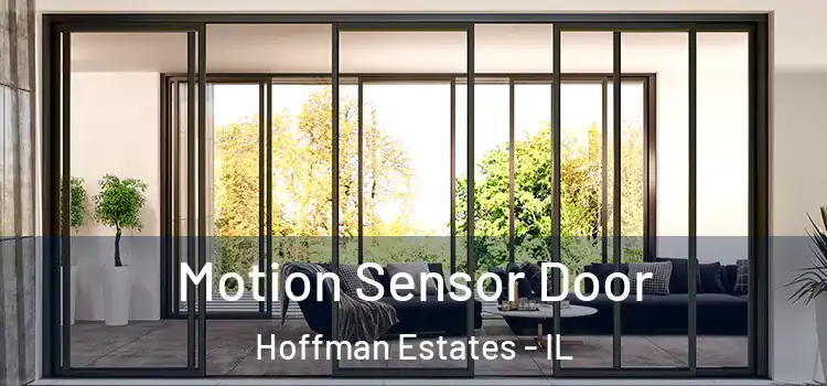  Motion Sensor Door Hoffman Estates - IL