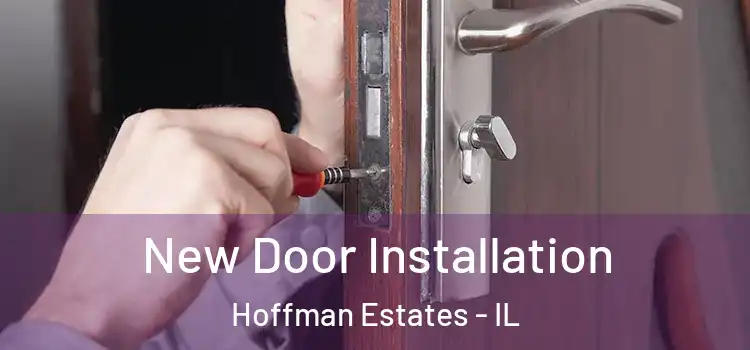  New Door Installation Hoffman Estates - IL