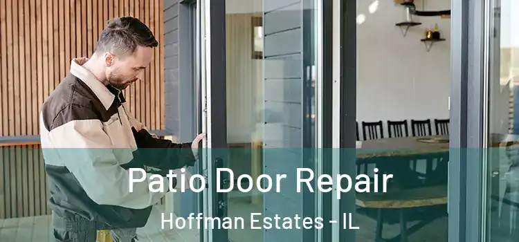  Patio Door Repair Hoffman Estates - IL
