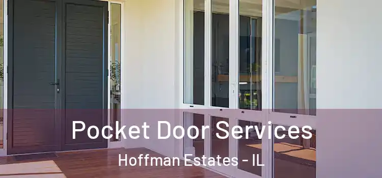  Pocket Door Services Hoffman Estates - IL