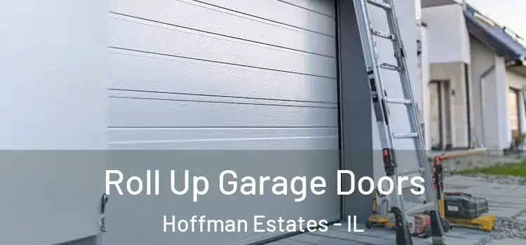  Roll Up Garage Doors Hoffman Estates - IL