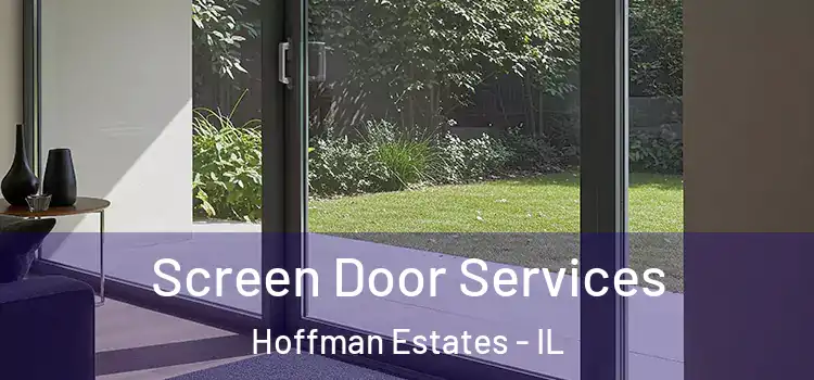  Screen Door Services Hoffman Estates - IL
