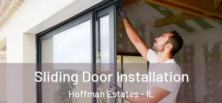  Sliding Door Installation Hoffman Estates - IL