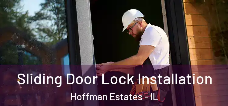  Sliding Door Lock Installation Hoffman Estates - IL