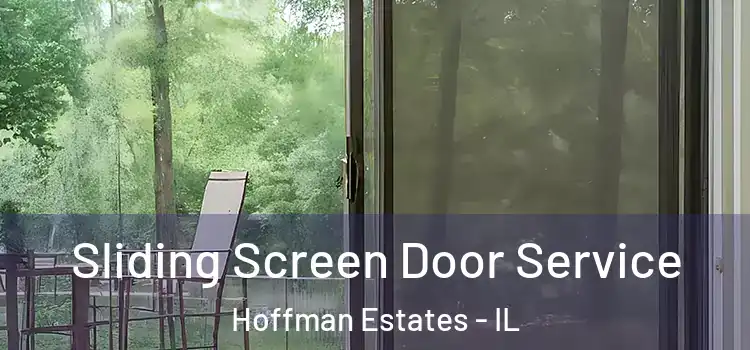 Sliding Screen Door Service Hoffman Estates - IL